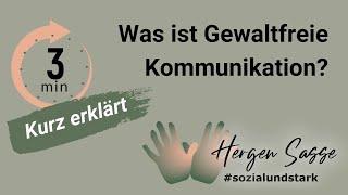 Gewaltfreie Kommunikation kurz erklärt!