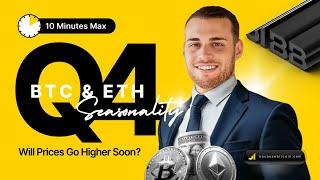 BTC & ETH Seasonality: Will Prices Go Higher Soon? | 10 MINUTES MAX