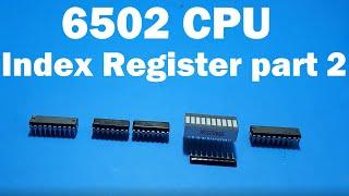Building an Index Register for my 6502 CPU. Part 2