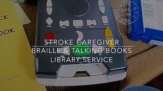 AUDIO BOOK SERVICE | CAREGIVING | Intro to Braille & Talking Book Library Service