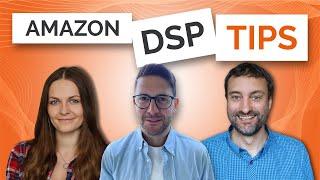Amazon DSP - Demand Side Platform Do’s and Don'ts