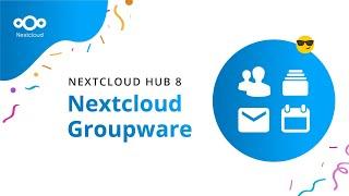 Automate your tasks with Nextcloud Groupware | Nextcloud Hub 8