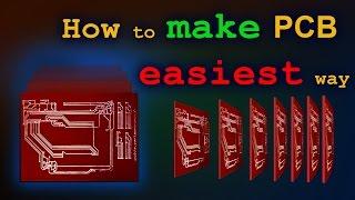 How to Make PCB at Home - Easiest Way