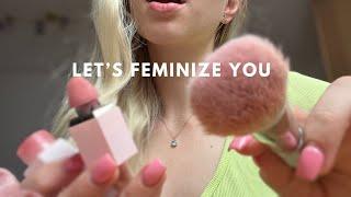 Turning you into a girl  sissy ASMR roleplay