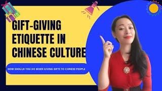 Gift Giving Etiquette In Chinese culture