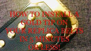 How to install a gold tip in 5 minutes or less, Replica Belt Tutorials