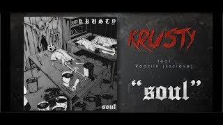 Krusty - Soul (ft. Radzlin Esclave)
