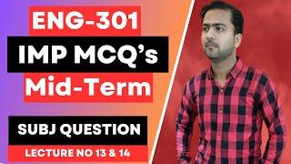 ENG301 Mid Term | ENG301 Important MCQ's Lecture No 13 & 14 |  ENG301 Mid Term Preparation