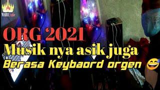  ORG 2021 || REMIX LAMPUNG || SET BARU