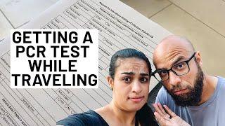 Getting a PCR Test While Traveling Internationally - Travel Vlog 2021