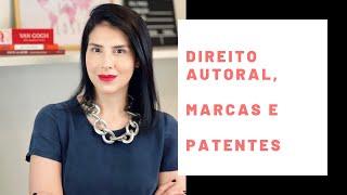 DIREITO AUTORAL, MARCAS E PATENTES! #direitoautoral #marcas #patentes