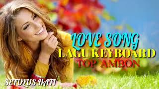 LAGU KEYBOARD AMBON_SETULUS HATI COVER