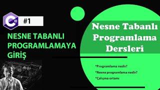 #1 - Nesne tabanlı programlamaya giriş