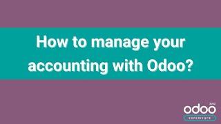 How to manage your accounting with Odoo?