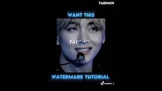 Watermark Tutorial On CapCut || TikTok :@taehmin__7 #tutorial#capcut #watermark #tutorial  #viral