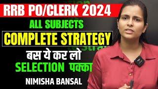 Complete strategy | RRB PO/CLERK 2024 | Syllabus | Bank Exams  | Nimisha Bansal