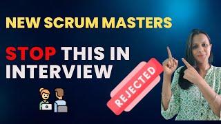4 Interview Mistakes Every SCRUM MASTER SHOULD AVOID