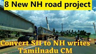New NH road project in tamilnadu | 8 SH road convert to NH | State highways to National Highways