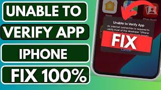 How To Fix Unable To Verify App An Internet Connection is Required on iPhone | iOS 18