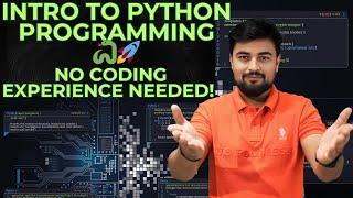 Introduction to Python Programming | Python for Beginners | No Coding Experience needed #lec1