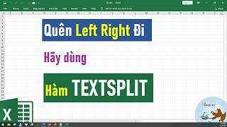 Chỉ Với TEXTSPLIT, Tách Chuỗi Dữ Liệu Trở Nên Đơn Giản Đến Bất Ngờ!