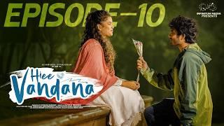 Hiee Vandana | Episode - 10 | Vandana Official | Mohit Pedada | Telugu Web Series | Infinitum Media