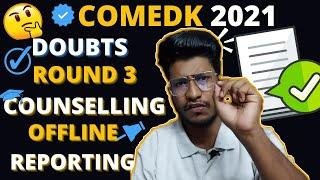 COMEDK 2021 | Round 3 Counselling | Offline Reporting in college in COMEDK Colleges