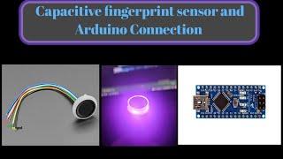 R502 / R503 CAPACITIVE FINGERPRINT SENSOR AND ARDUINO CONNECTION