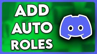 How to Add Auto Roles in Discord (Full Guide)