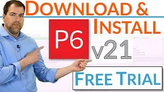 Primavera P6 - How To Download and Install Free Trial [V. 21]