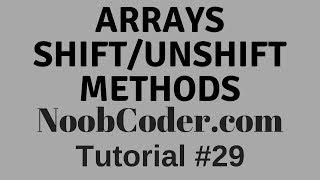 Working with Arrays : Shift and Unshift Methods in JavaScript