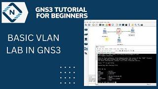 Basic Vlan Lab in GNS3 | CCNA and CCNP Labs
