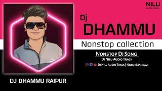 Nonstop Dj Song | Dj Dhammu Raipur | Dj Rimix Song | Dj Nilu Audio Track