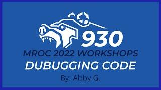 Code Debugging - 2022 MROC Workshop