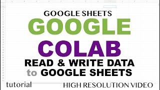 Google Colab Tutorial - Google Sheets, Read & Write Data