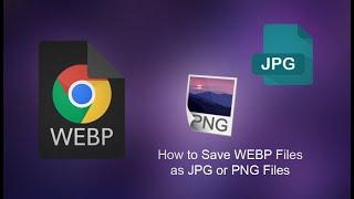 How To  Save Webp Image file to ️ Jpeg or ️ PNG (Urdu)