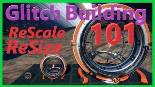 Glitch Building101 - Lesson 5 - Rescaling - #nomanssky #criscrosaplesos #glitchbuilding