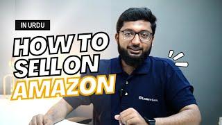 How to Sell on Amazon | How to Make Money from Amazon FBA | Amazon for Beginners | Raza Mehmood