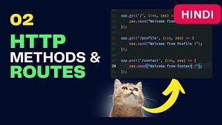 #02 HTTP methods and Routes | GET POST PUT DELETE | Hindi | Desi Programmer