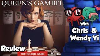 The Queen's Gambit the Board Game Review - with Chris and Wendy