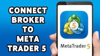 How To Connect Broker To MetaTrader 5 | MT5 Broker Setup Tutorial 2024