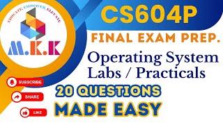 CS604P Final Term Subjective | Operating System Labs Practicals | Subjective Type Final Exam Prep.