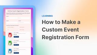 How to Make a Custom Event Registration Form | 123FormBuilder