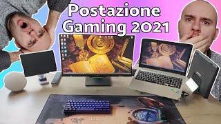 La Postazione da Gaming DEFINITIVA 2021