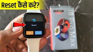 I8 Pro Max Smart Watch Reset Kaise Kare | how to reset i8 pro max smart watch | smart watch reset