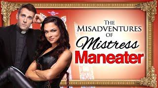 The Misadventures of Mistress Maneater (2021) | Full Movie | Romantic Movie | Comedy Movie