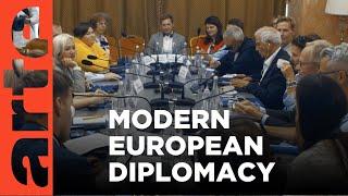 Inside European Diplomacy | ARTE.tv Documentary