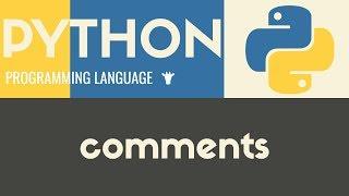 Comments | Python | Tutorial 26