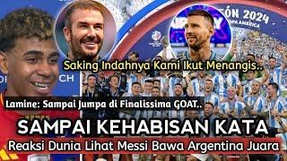 “Yamal, Beckham Ikut Menangis..” Reaksi Bintang Dunia Lihat Keindahan Juara Argentina dengan Messi