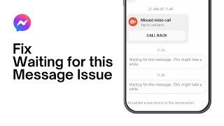 Fix Waiting For This Message This May Take A While In Facebook Messenger (2024)